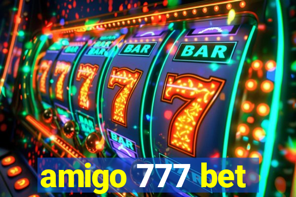 amigo 777 bet